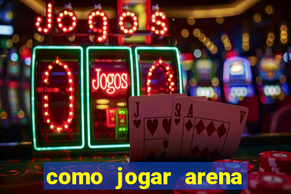 como jogar arena breakout: infinite